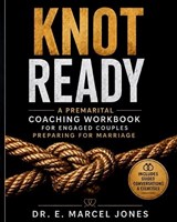 Knot Ready - E Marcel Jones - 9798240929397
