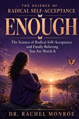 Enough - Dr Rachel Monroe - 9798240950346