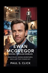 Ewan McGregor - Paul S Click - 9798241028426