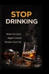 Stop Drinking - Nicholas Matthews - 9798241048141