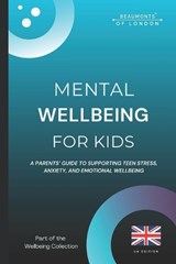 Mental Wellbeing For Kids - Darryl Howe - 9798241177568