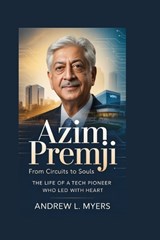 Azim Premji - Andrew L Myers - 9798241250759