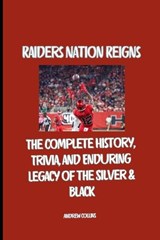 Raiders Nation Reigns - Andrew Collins - 9798241324320