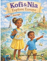 KofI & Nia Explore Europe - Alex Wright ; Leon Wright - 9798241342270