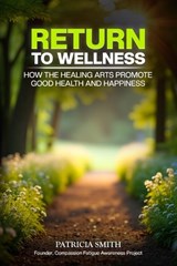 Return to Wellness - Patricia Smith - 9798241387806