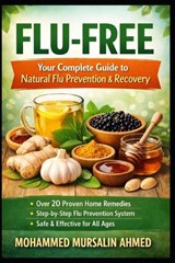 Flu Free - Mohammed Mursalin Ahmed - 9798241425157