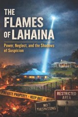 The Flames of Lahaina - B Churchill - 9798241426284