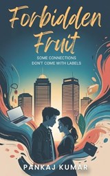 Forbidden Fruit - Pankaj Kumar - 9798241431738