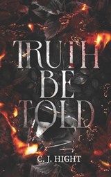 Truth Be Told - C J Willis ; C J Hight - 9798241483539