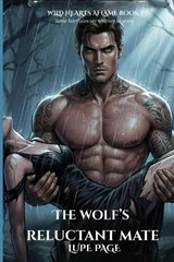The Wolf's Reluctant Mate - Lupe Page - 9798241560698