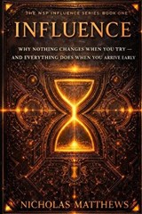 Influence - Nicholas Matthews - 9798241569981
