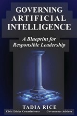 Governing Artificial Intelligence - Tadia Rice - 9798241570826