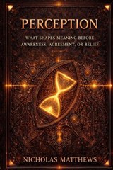 Perception - Nicholas Matthews - 9798241700964