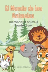 El Mundo de los Animales - Ashen Madushanka - 9798241757982