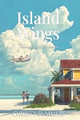 Island Wings - Christy Summers - 9798241799388