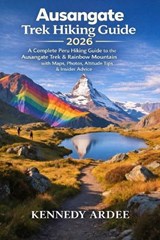 Ausangate Trek Peru 2026 - Kennedy Ardee - 9798241861597