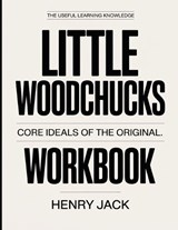 The Useful Learning Knowledge Little Woodchucks - Henry Jack - 9798241927088