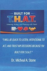 Built for T.H.A.T - Micheal A Stone - 9798241937247