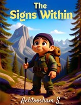 The Sign Within - Aehtoosham S - 9798242075177