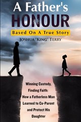 A Father's HONOUR - Joshua King Terry - 9798242209305
