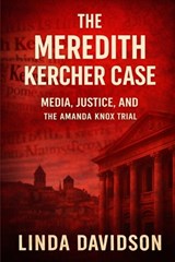 The Meredith Kercher Case - Linda Davidson - 9798242254824