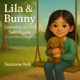 Lila and Bunny - Suzanne Bell - 9798242275201