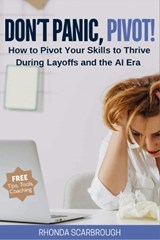 Don't Panic, Pivot! - Rhonda Scarbrough - 9798242311244