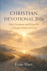 Christian Devotional 2026 - Evan Hart - 9798242318830