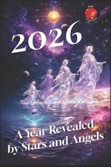 2026 A Year Revealed by Stars and Angels - Angeline Rubi - 9798242324138