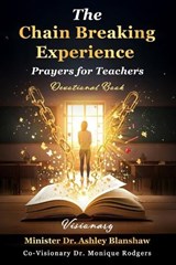 The Chain Breaking Experience - Sabrina Smart ; Donna Berry ; Juanita Grant - 9798242332096
