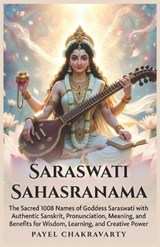 Saraswati Sahasranama - Payel Chakravarty - 9798242361881