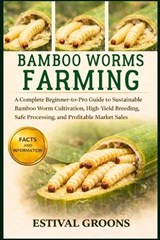 Bamboo Worms Farming - Estival Groons - 9798242389083
