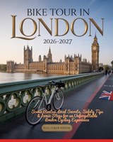 Bike Tour in London 2026-2027 - Lyra Astrid - 9798242390270