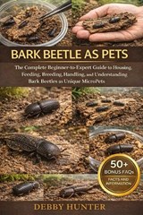 Bark Beetle as Pets - Debby Hunter - 9798242411531