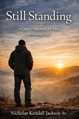 Still Standing - Nicholas Kendall Jackson - 9798242461369