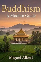 Buddhism - Miguel S Albert - 9798242522978
