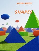 Know about Shapes - Ganesh Sharma Sharma - 9798242528291