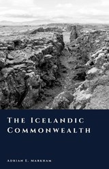 The Icelandic Commonwealth - Adrian E Markham - 9798242536777