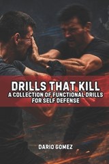Drills That Kill - Dario Gomez - 9798242617216