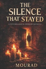 The Silence That Stayed - Mourad Barghouthe - 9798242624405