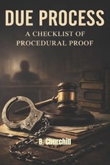 Due Process - B Churchill - 9798242625181