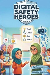 Digital Safety Heroes - Book 2 - Mohamed Zaoui - 9798242673472