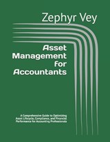 Asset Management for Accountants - Zephyr Vey - 9798242694910
