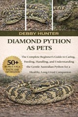 Diamond Python as Pets - Debby Hunter - 9798242756106