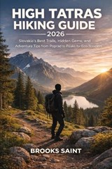 High Tatras Hiking Guide 2026 - Brooks Saint - 9798242760431