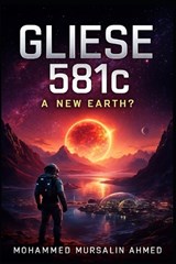Gliese 581C - Mohammed Mursalin Ahmed - 9798242792418