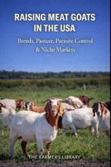 Raising Meat Goats in the USA - Farmer's Library - 9798242812260