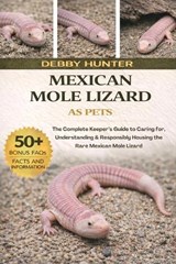 Mexican Mole Lizard - Debby Hunter - 9798242865907