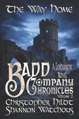 Lenharrow Badd Company Chronicles - Shannon Watchous ; Christopher Hildt - 9798242915428