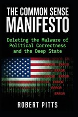 The Common Sense Manifesto - Robert Pitts - 9798242932173